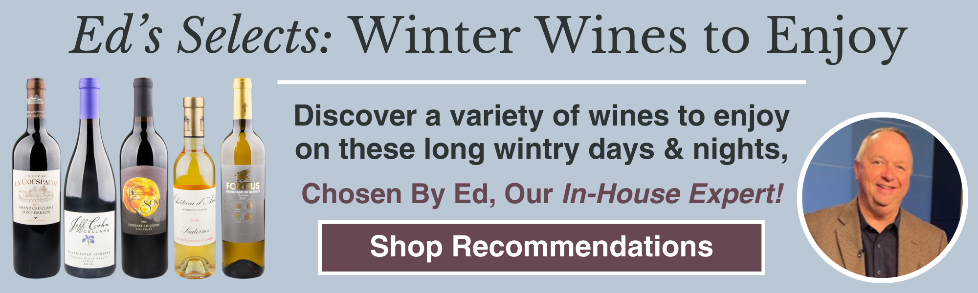 Ed's January Collection: Reviving Classics New Wines to Savor